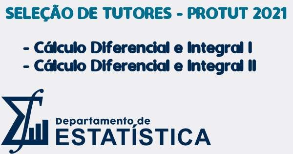 Seleção de Tutores de Cálculo Diferencial e Integral I e II - PROTUT 2021